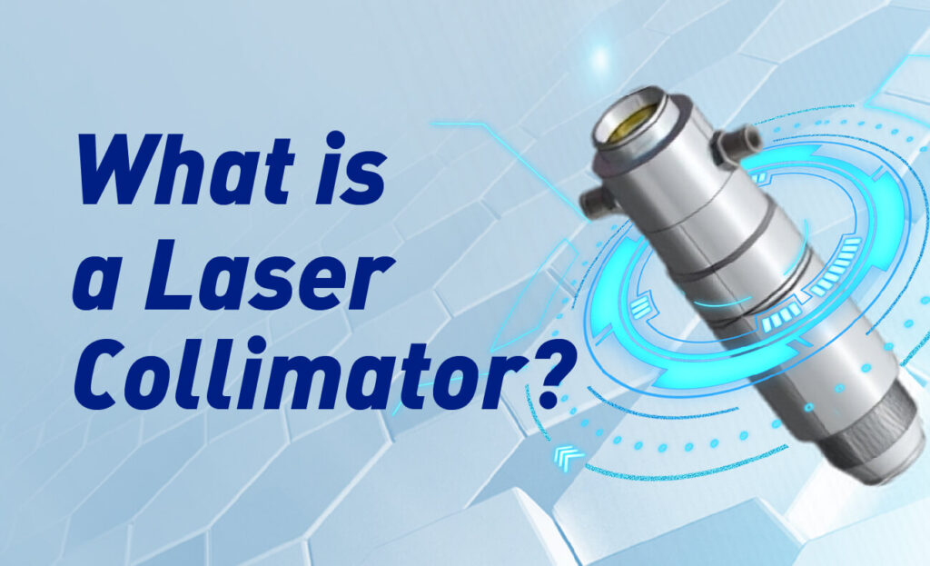 what is a laser collimator