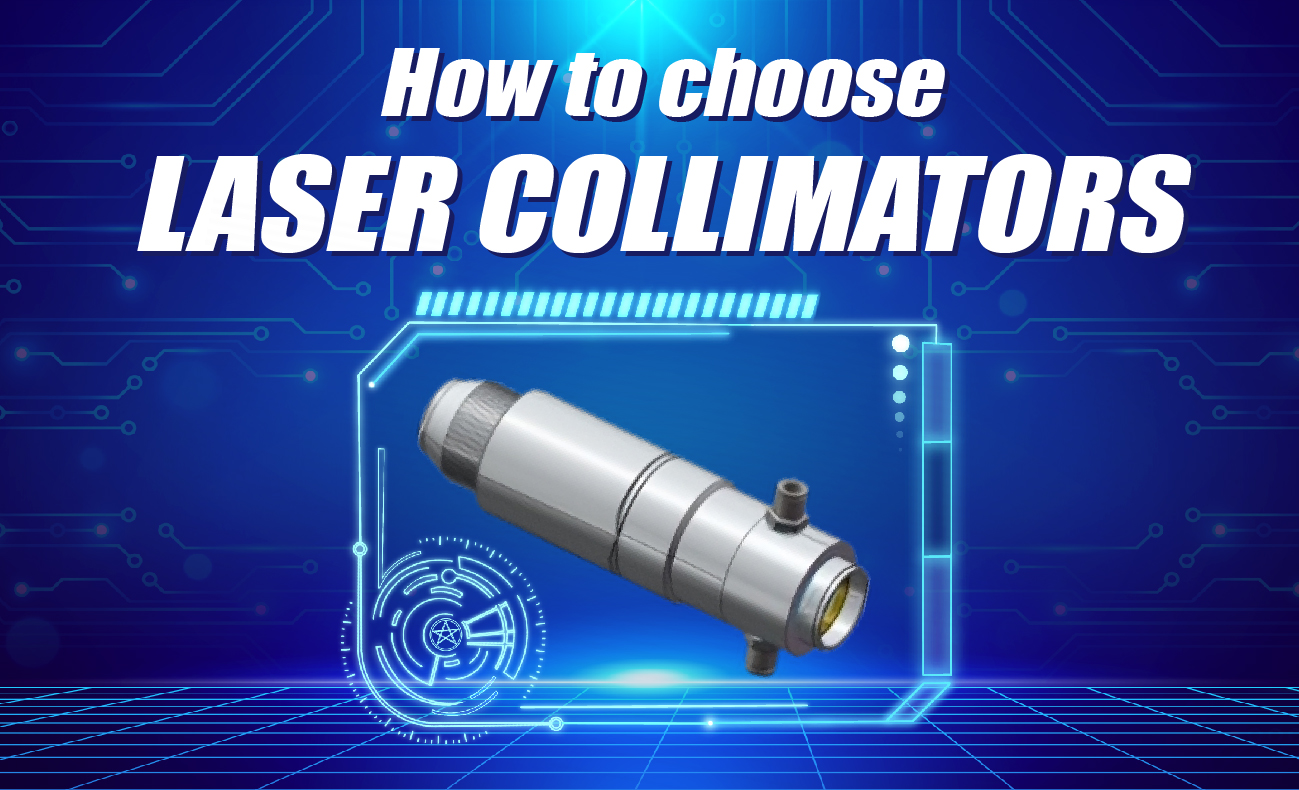 How to choose the right beam collimator for your laser